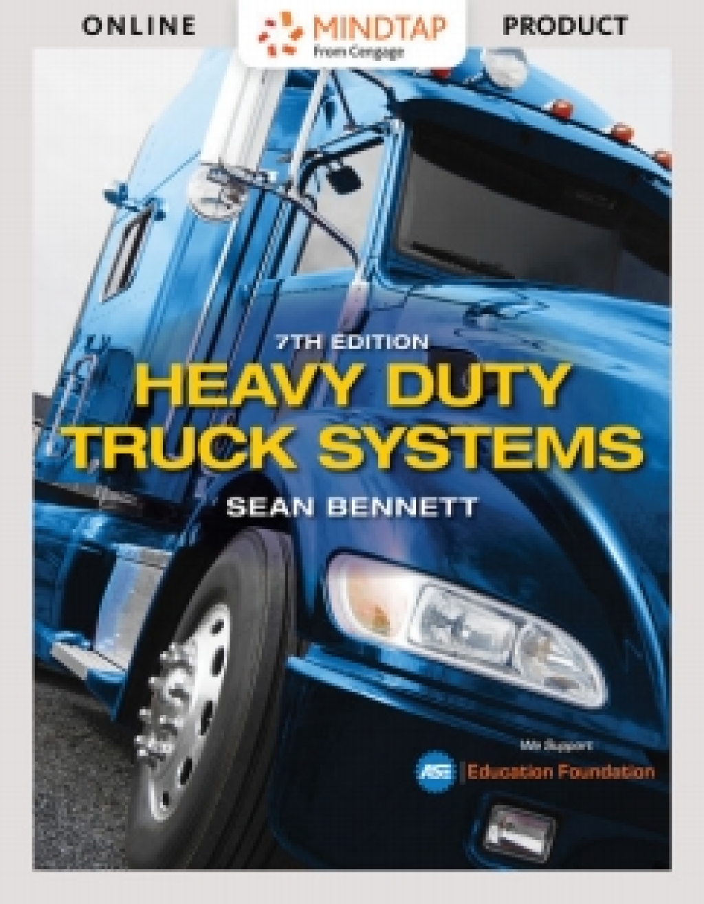 MindTap for Bennett's Heavy Duty Truck Systems, 7th Edition [Instant Access], 4 terms 7th Edition â€“ PDF/EPUB Version Downloadable